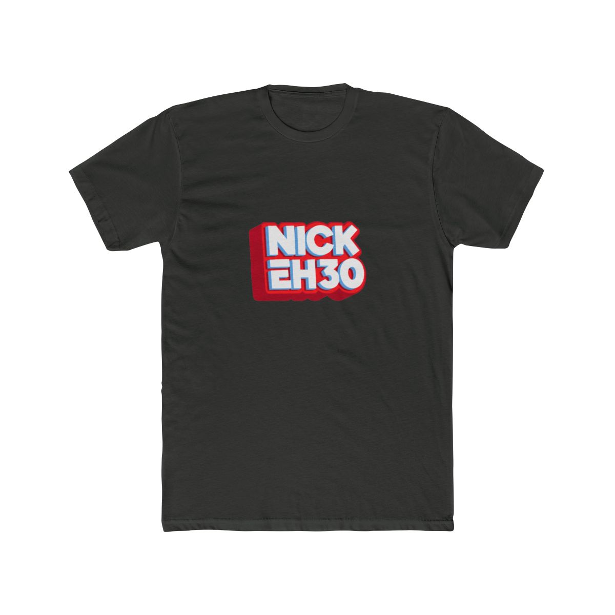'nick eh 30' T Shirt - alternate angle 4, merchandise